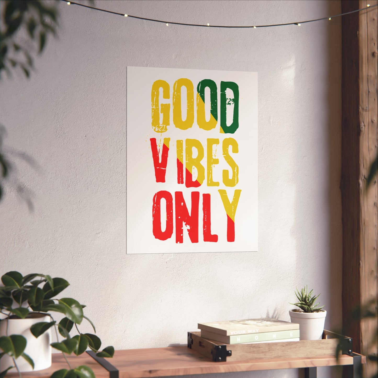 Good Vibes Only Fine Art Poster