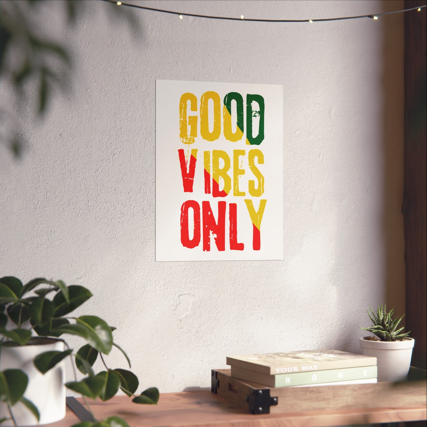 Good Vibes Only Fine Art Poster