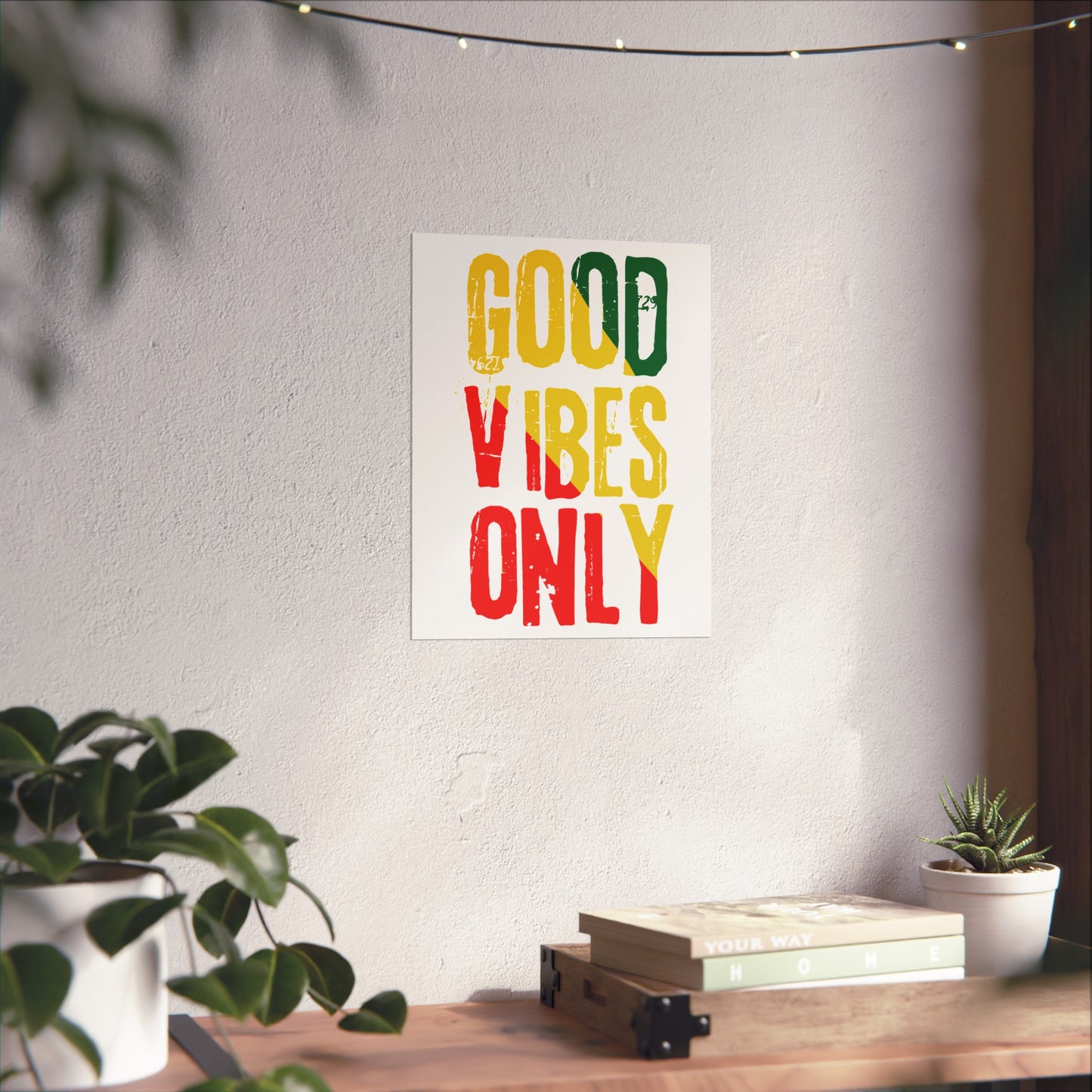 Good Vibes Only Fine Art Poster