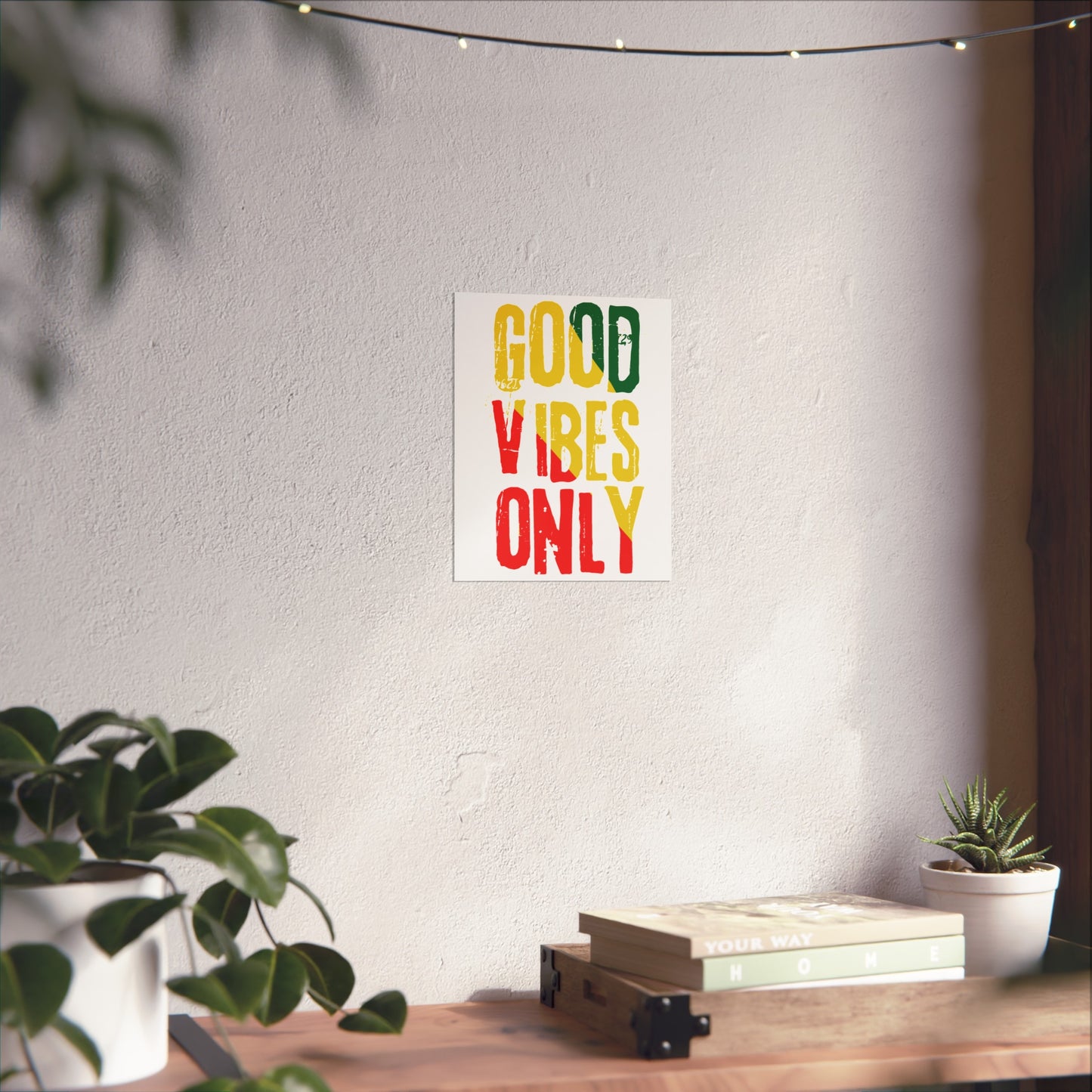 Good Vibes Only Fine Art Poster
