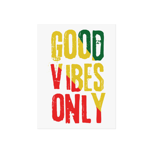 Good Vibes Only Fine Art Poster
